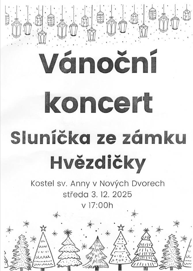 Dnes 3.12.2025 od 17:00 v kostele sv. Anny v Nových Dvorech