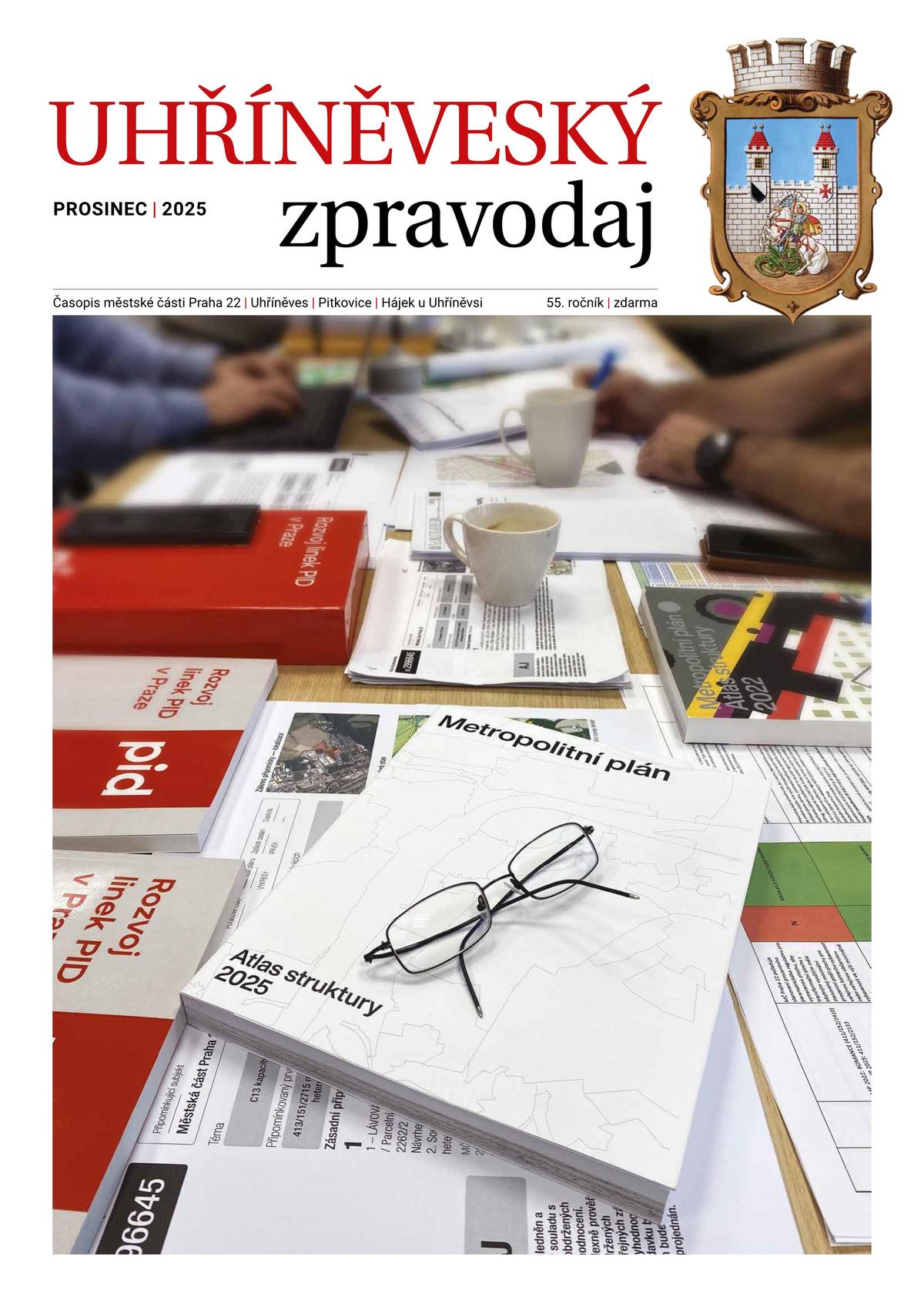 K dispozici již nyní na webu Prahy 22 🌐  Z obsahu UZ:  🏙️ Speciál o Metropolitním plánu a jeho dopadech na MČ Praha 22    🗣️ rozhovor se starostou Tomášem Kaněrou o přípravě připomínek   📍 4 problémové lokality: Skalka, Kašperská, Lávová a Jezera   👉🏻  výsledky hlasování připomínek na ZMČ 28. listopadu 2025   🌳🔧 3× revitalizace veřejného prostoru (nám. Jandusů, Husovo nám., Na Blanici)   🎄✨ Vánoční akce a bohoslužby   🎭 Rozhovor: divadelní spolek UCHO   ❄️📬 7 divů Prahy 22: Zimní pohlednice a novoročenky…  …a mnohé další.  Přejeme Vám příjemné čtení! 😊📖  https://www.praha22.cz/volny-cas/uhrinevesky-zpravodaj/rocnik-2025/