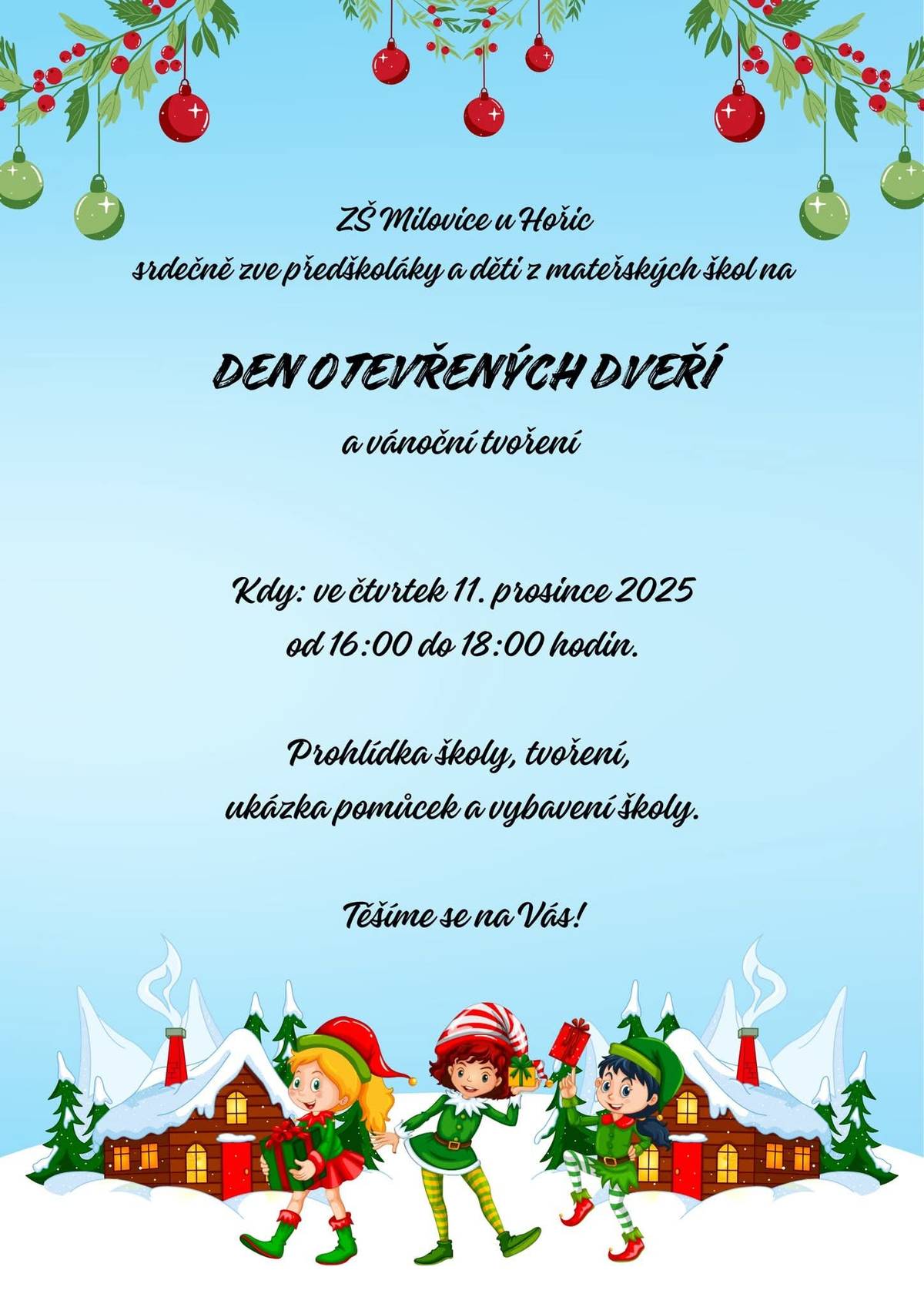 ZŠ Milovice u Hořic srdečně zve předškoláky a děti z mateřských škol na DEN OTEVŘENÝCH DVEŘÍ a vánoční tvoření.