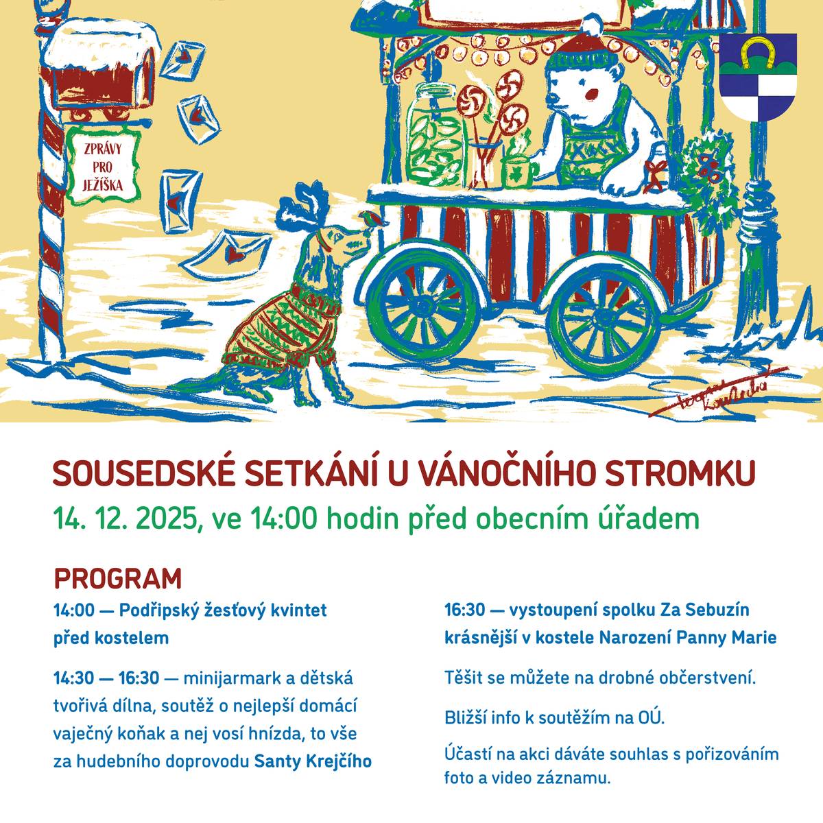 Sousedské setkání u vánočního stromu proběhne 14. 12. 2025 ve 14:00 hodin před obecním úřadem. Těšit se můžete na bohatý program, soutěž, minijarmark a drobné občerstvení.