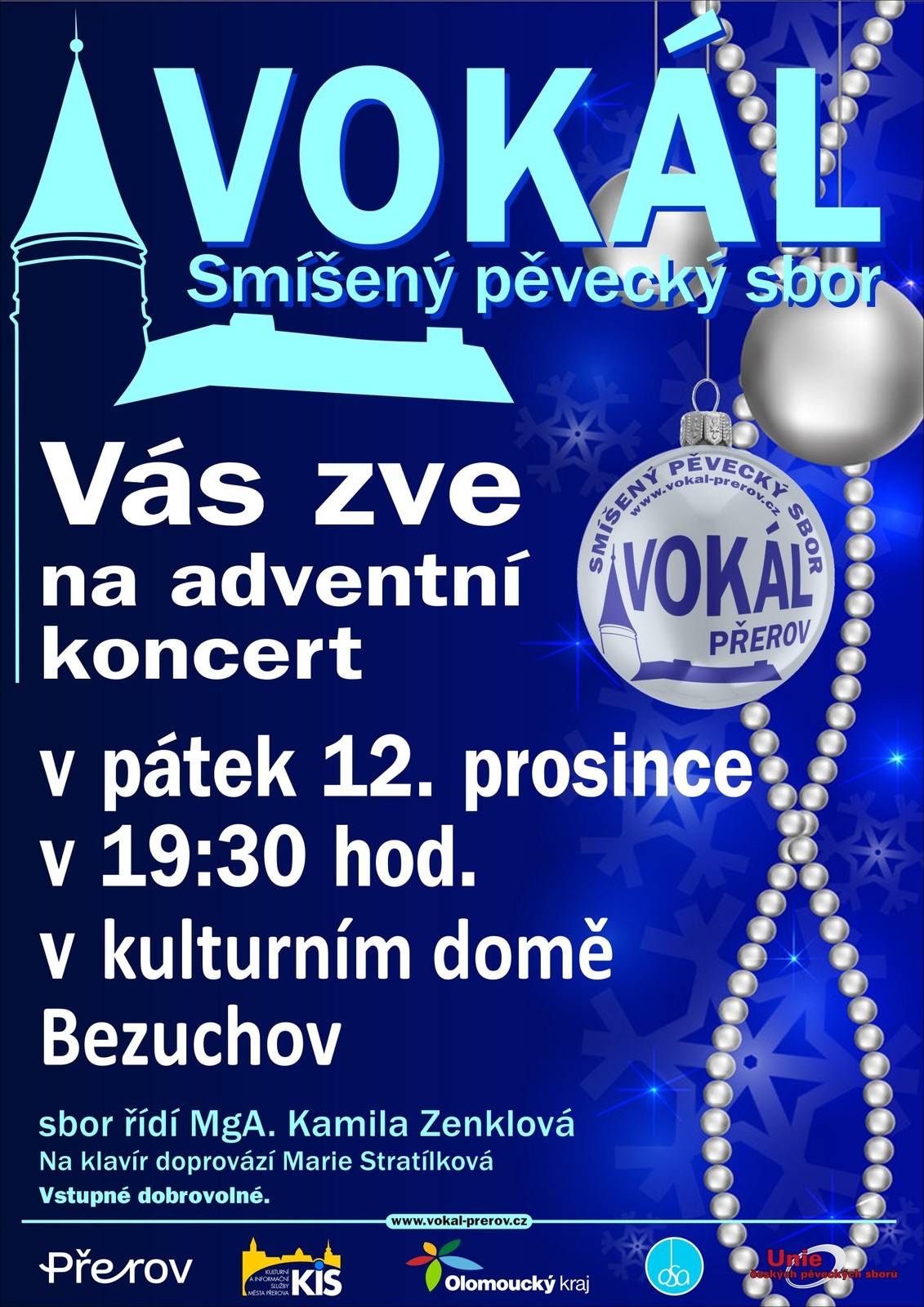 VOKÁL smíšený pěvecký sbor Vás zve na adventní koncert v pátek 12. prosince v 19:30 hodin v kulturním domě BEZUCHOV.