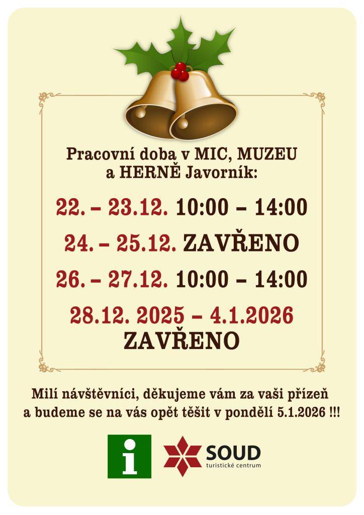 Milí návštěvníci,  děkujeme vám za přízeň v letošním roce. Níže najdete provozní dobu během vánočních svátků:    22.–23. 12. otevřeno 10:00–14:00  24.–25. 12. zavřeno  26.–27. 12. otevřeno 10:00–14:00  28. 12. 2025 – 4. 1. 2026 zavřeno    Budeme se na vás opět těšit v pondělí 5. ledna 2026!