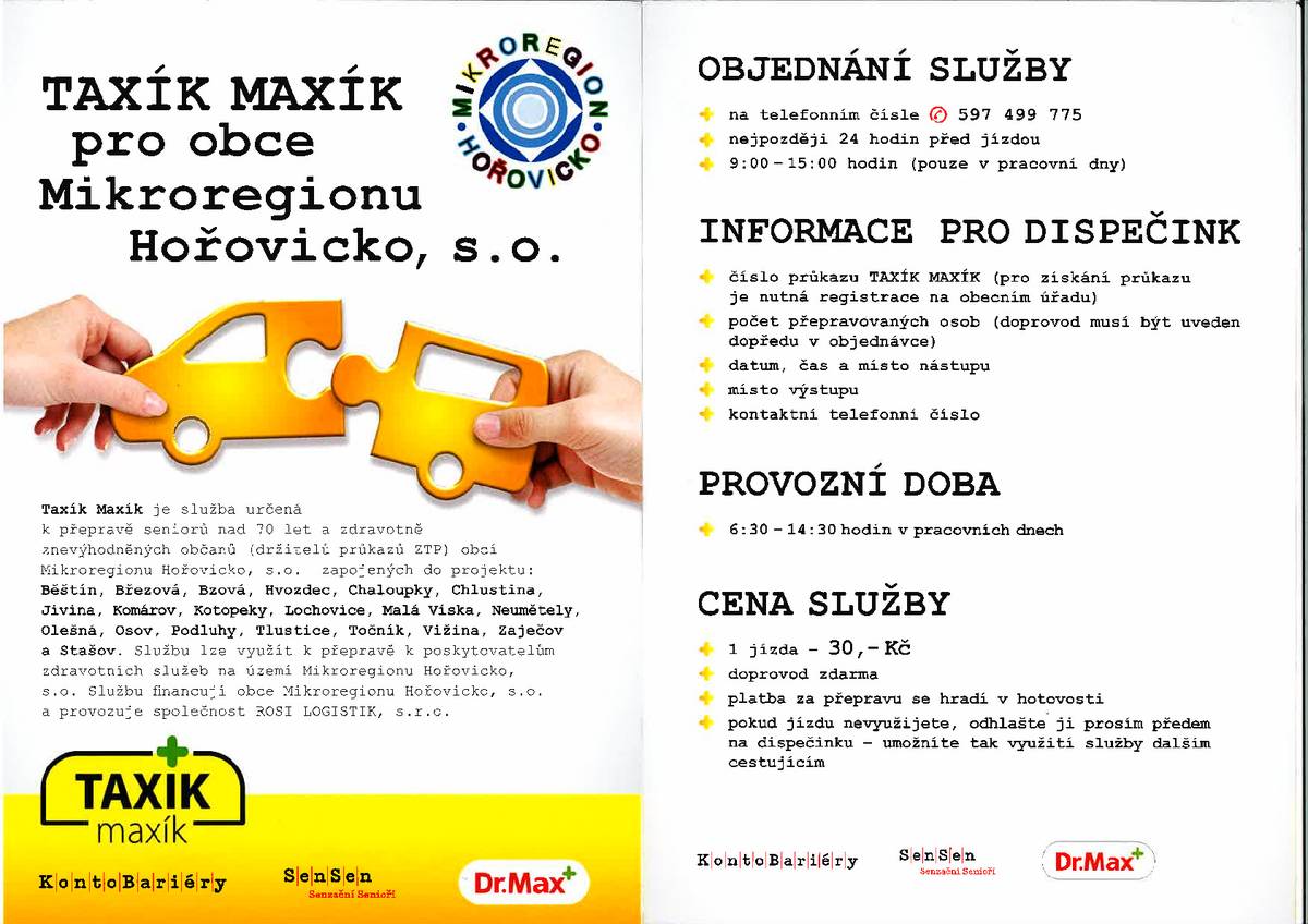 Od 5.1.2026 bude realizován projekt Taxík Maxík pro občany starších 70 let. Více info na vývěskách obce, v kanceláři OÚ a na tel. 775 579 885.