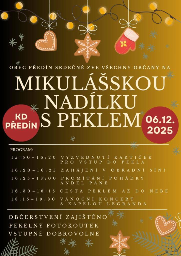 Už zítra se otevřou brány pekla v předínském kulturním domě. Srdečně vás zveme na naši pekelnou Mikulášskou akci. Čeká vás skvělá atmosféra, čerti za každým rohem, a také pekelný fotokoutek, kde si můžete pořídit originální památku.    Těšíme se na vás.