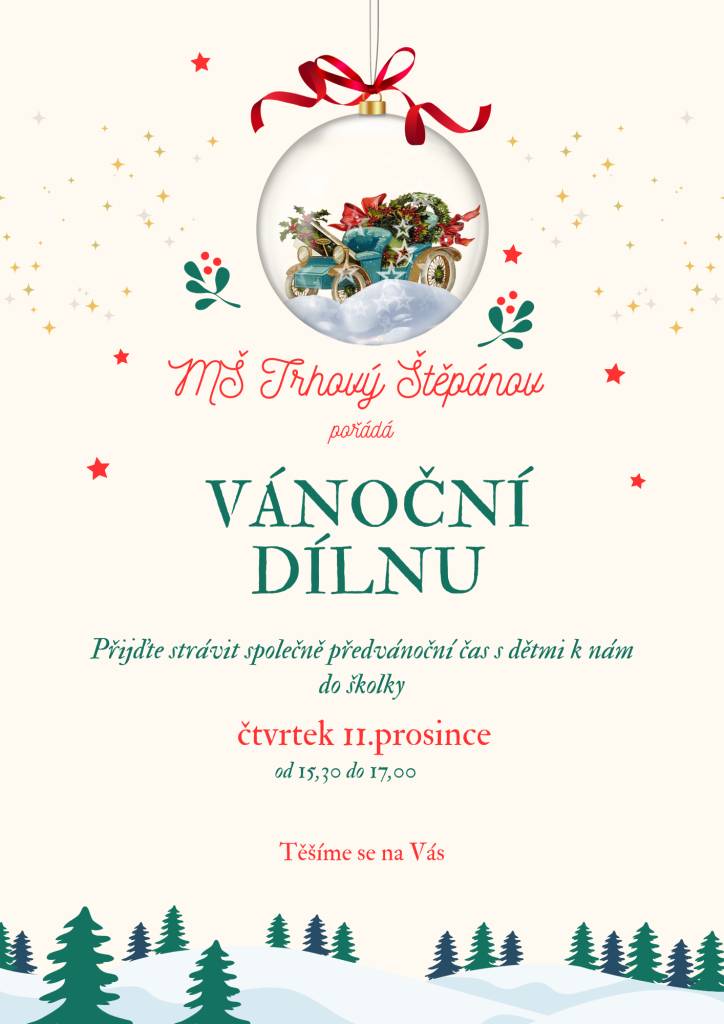Ve čtvrtek 11.12. pořádáme projekt pro rodiče a děti s názvem Vánoční dílna. Společně si vytvoříme vánoční dekorace, zazpíváme koledy a užijeme předvánoční čas. Těšíme se na vás!