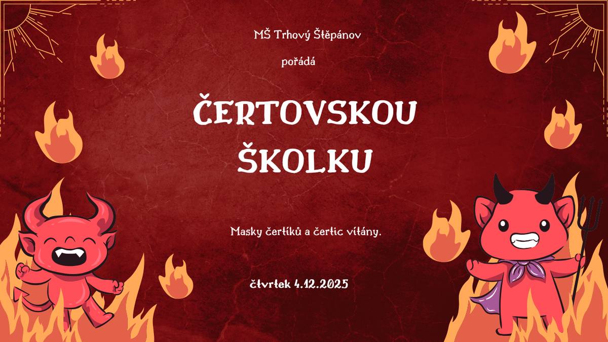 Strkali se malí čerti   na nebeské klouzačce,   jeden šťouchl do druhého  v pravoúhlé zatáčce.   Čert z klouzačky letěl k zemi   bez pláče a bez křiku,   a teď sedí na náměstí   v kádi plné kapříků.