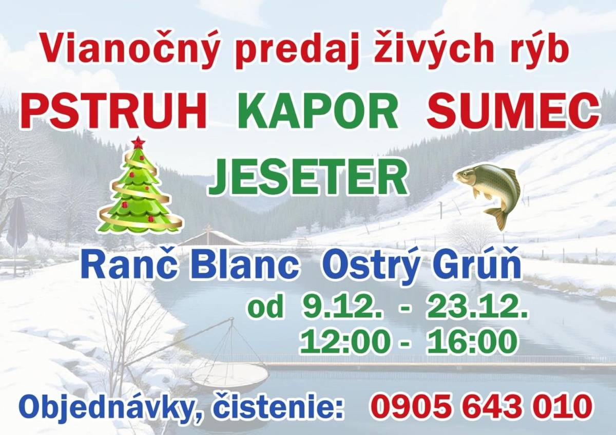 Vianočný predaj bude prebiehať od 9. 12 - 23. 12, v čase od 12:00 - 16:00 hod.  Objednávky a čistenie rýb: 0905 643 010
