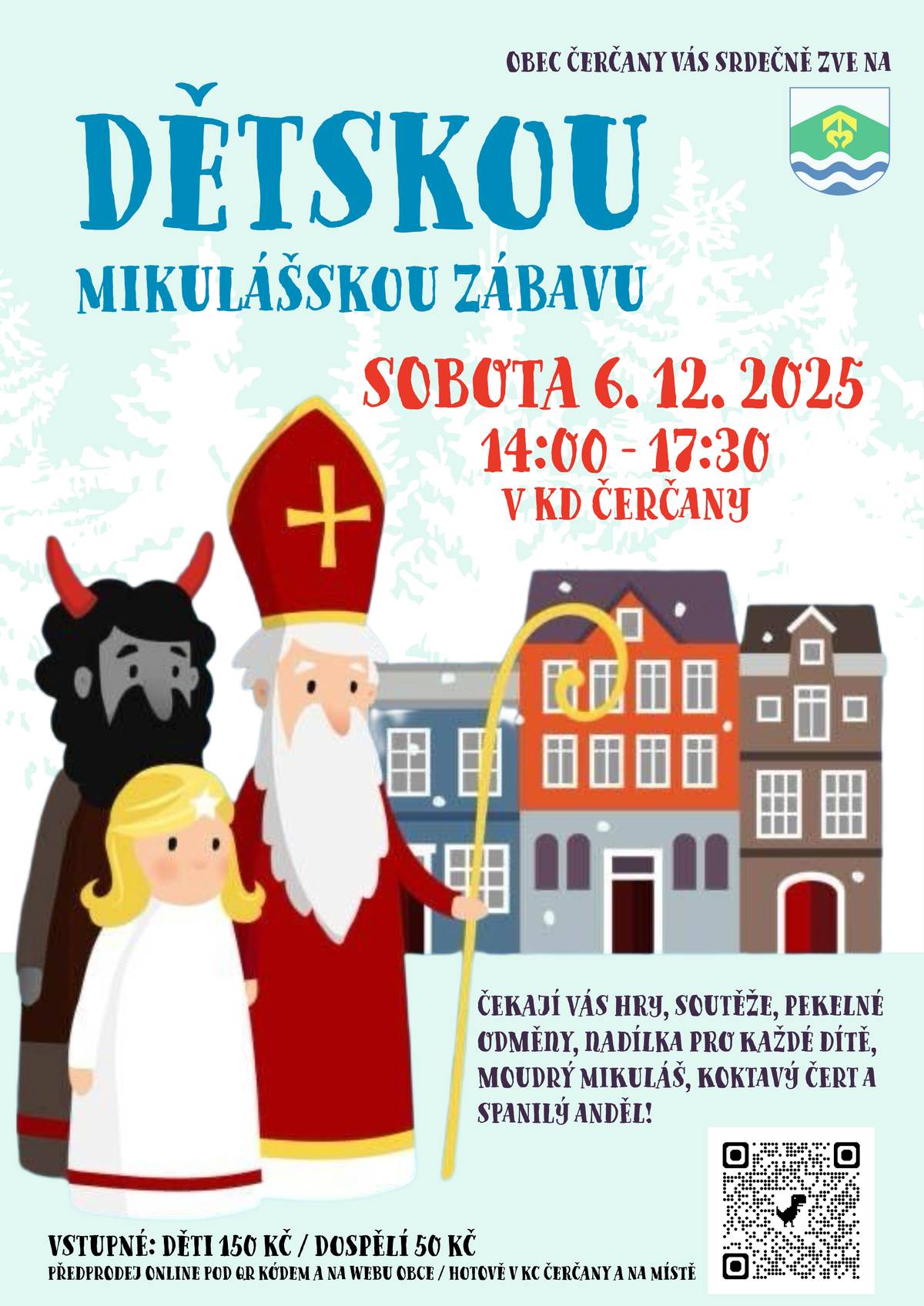 Dnes má svátek Barbora, zítra Jitka a v sobotu...Mikuláš🎅!  A bude se vám určitě dobře pamatovat, že už právě  v sobotu 6. 12. 2025 od 14:00 začne v sále KD Čerčany Mikulášská zábava 2025🤩 Balíčky pro děti jsou nachystané a Mikuláš se se svými pomocníky nemůže dočkat všech dětí, se kterými se v sobotu potká😉!  🎫Lístky zakoupíte v předprodeji online zde: https://www.cercany.cz/predprodej-vstupenek také na místě - pouze v hotovosti! Těšíme se na vás, milé děti 😁😍!