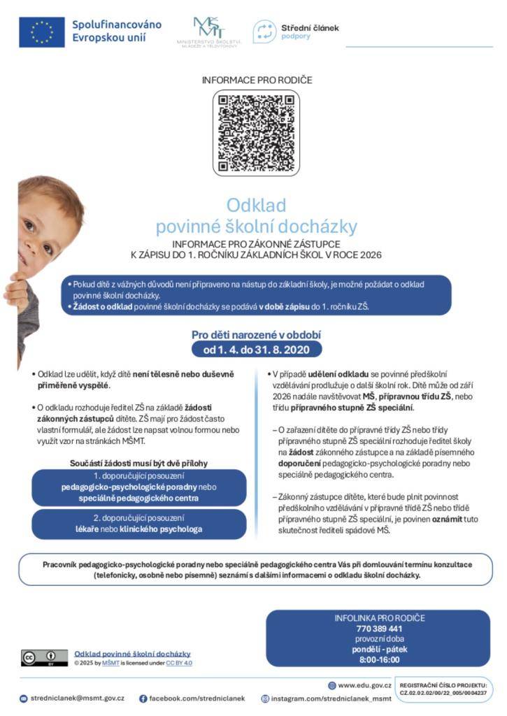 Přikládáme aktuální informace k postupu při podání žádosti o odklad povinné školní docházky i k samotnému zápisu do 1. třídy.  Podrobnosti najdete v přiložených materiálech.