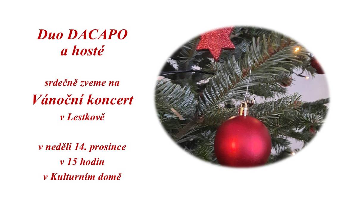 Srdečně Vás zveme na Vánoční koncert v Lestkově  v neděli 14. prosince od 15 hodin v Kulturním domě.
