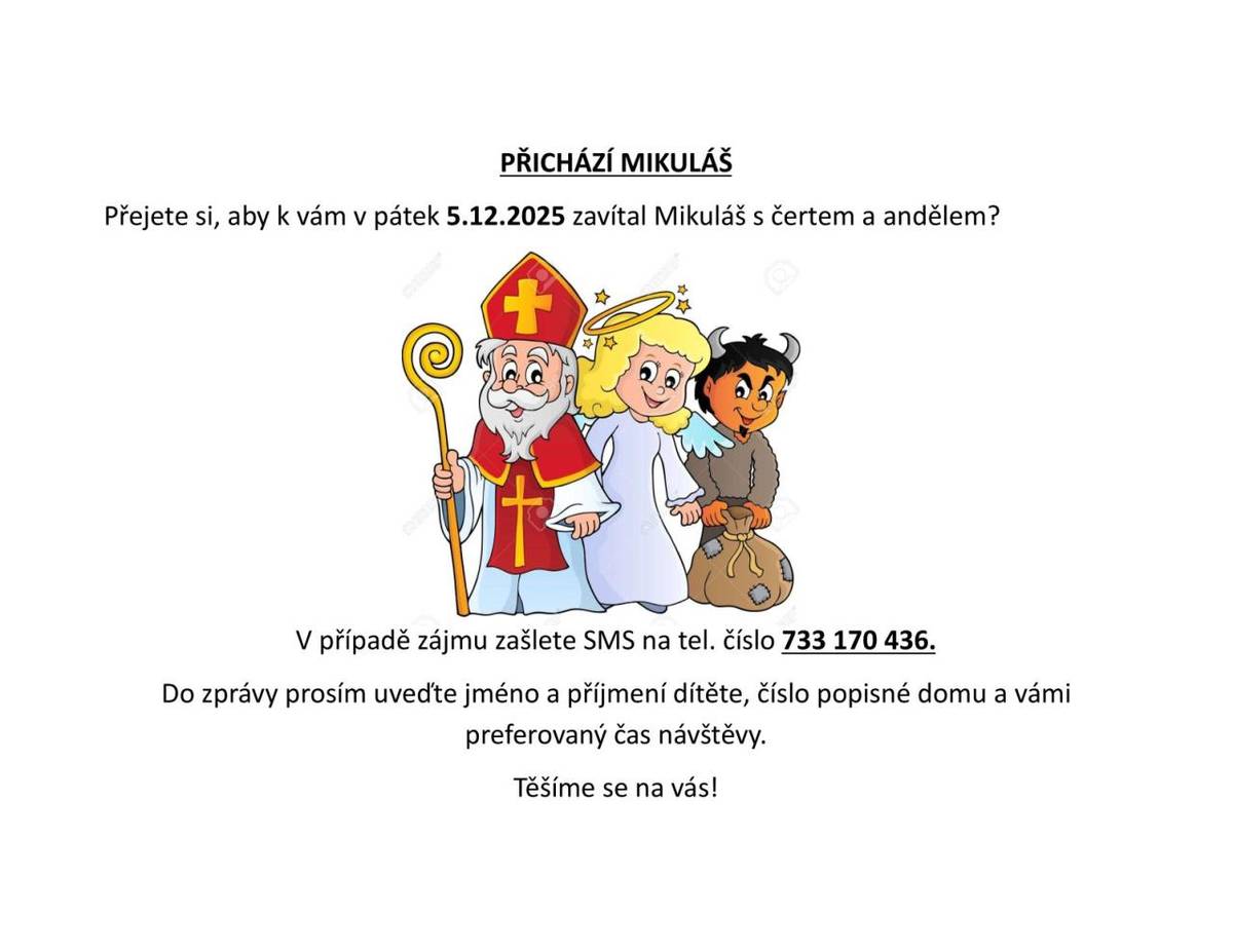 „Čert se vyparádil, anděl se načesal a Mikuláš si pobrukuje koledy. Chcete, aby tahle veselá trojice zaklepala i u vás doma v Bělči a okolí? Naše objednávková linka je připravena – stačí napsat SMS.“