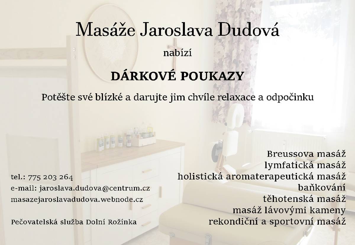 Potěšte své blízké a darujte jim chvíle relaxace a odpočinku, Masáže Jaroslava Dudová nabízí dárkové poukazy.