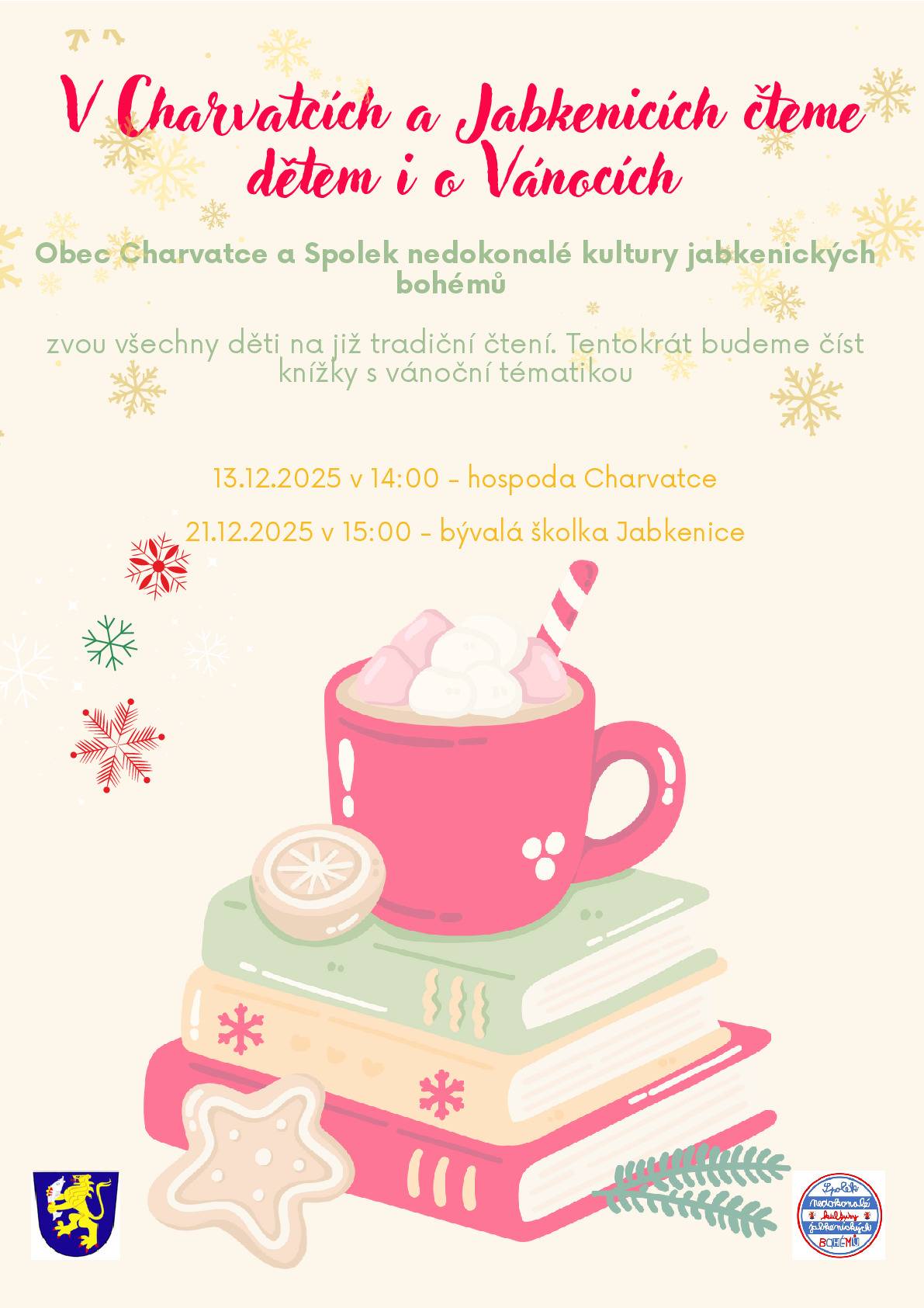 Obec Charvatce a Spolek nedokonalé kultury jabkenických bohémů zvou všechny děti na již tradiční čtení. Tentokrát se budou číst knížky s vánoční tématikou, a to 13. prosince 2025 od 14:00 v Charvatcich v hospodě, a 21. prosince 2025 od 15:00 v Jabkenicích v bývalé školce. Těšíme se! 🎄
