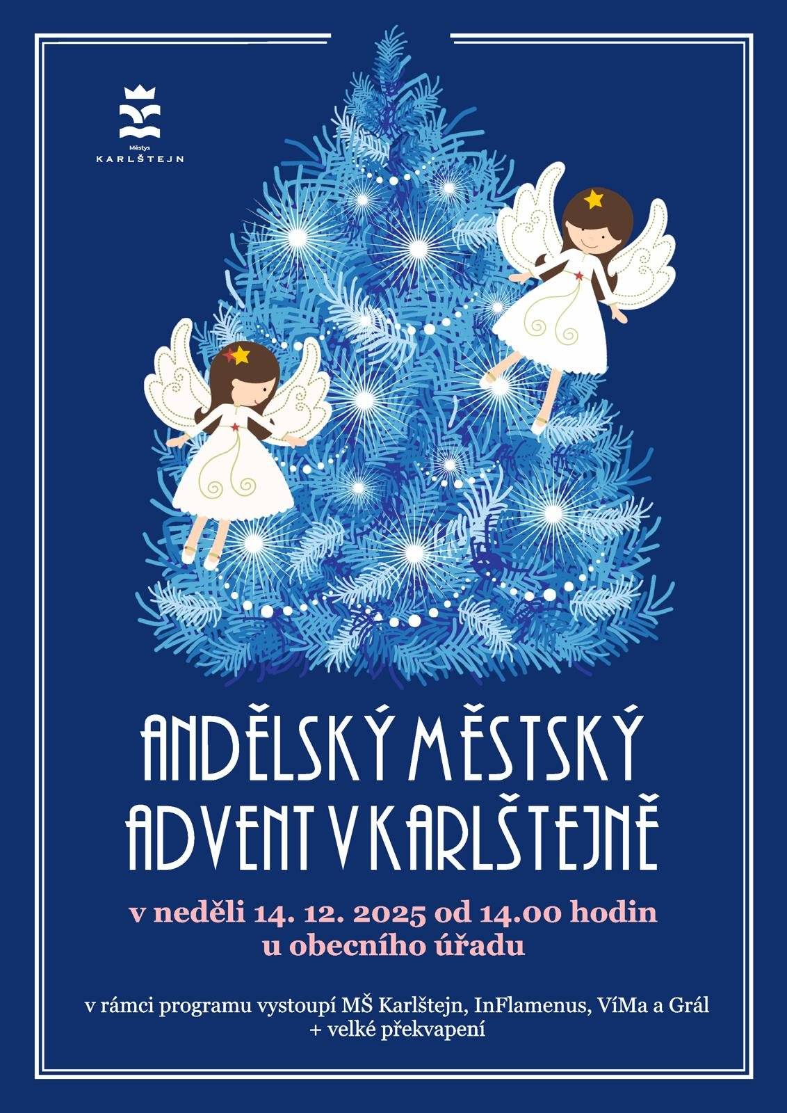 Dobré ráno, milí sousedé, chtěli bychom Vás pozvat na již tradiční ANDĚLSKÝ ADVENT, který si budete moci užít v neděli 14.12. od 14.00 hod v areálu karlštejnské radnice - můžete se těšit na bohatý program, spoustu vánočních písní včetně vystoupení dětí z naší mateřské školy, malé občerstvení a hlavně - sváteční čas strávený se sousedy a přáteli.  Těšíme se na Vás  městys Karlštej