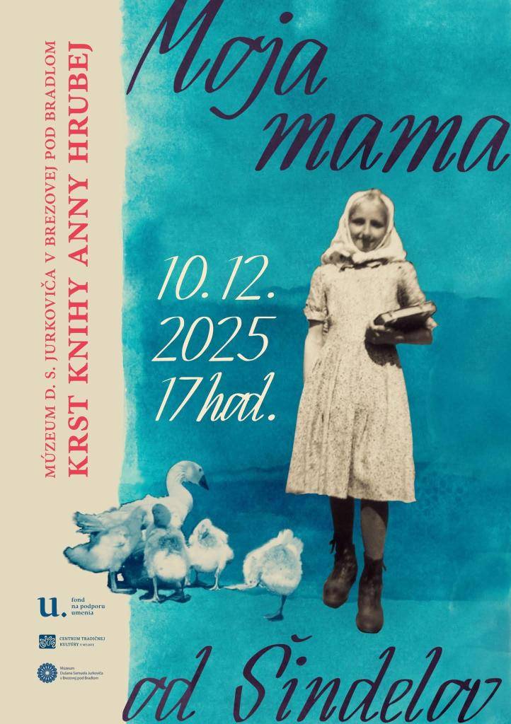 Centrum tradičnej kultúry v Myjave srdečne pozýva na krst knihy Anny Hrubej Moja mama od Šindelov, ktorý sa uskutoční v stredu 10. 12. 2025 o 17.00 v Múzeu Dušana Samuela Jurkoviča v Brezovej pod Bradlom.