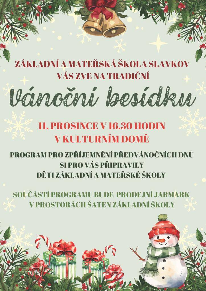 Základní a Mateřská škola Slavkov Vás zve 11. prosince v 16.30 hodin na Vánoční besídku do kulturního domu.