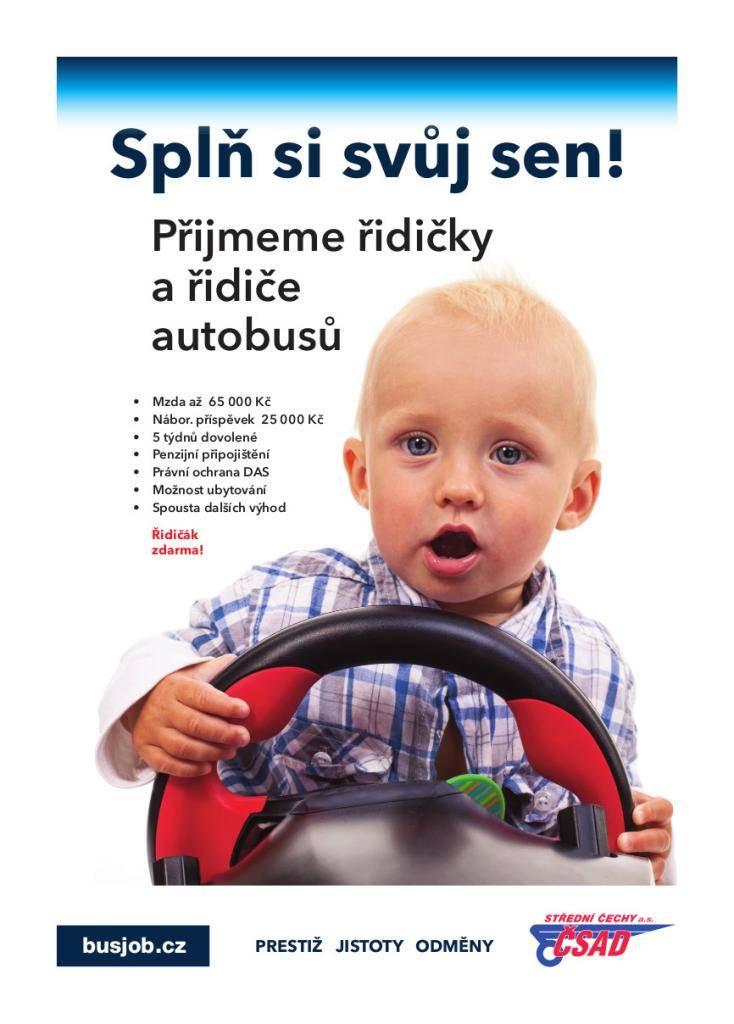V případě zájmu se můžete přihlásit a splnit si svůj sen o řízení autobusu.