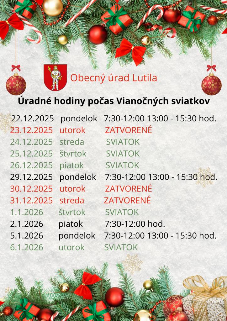 Obecný úrad v Lutile bude počas Vianočných sviatkov otvorený nasledovne: