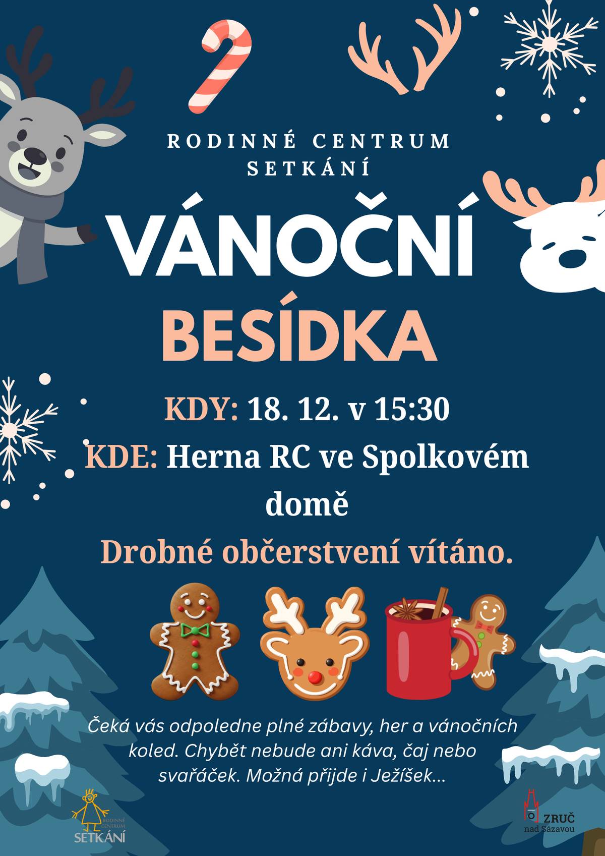 RC Setkání pořádá 18. 12. v 15:30 v herně ve Spolkovém domě VÁNOČNÍ BESÍDKU. Čeká vás odpoledne plné zábavy, her a koled. Možná přijde i Ježíšek... S sebou si vezměte dobrou náladu a drobné občerstvení. Těšíme se na vás.