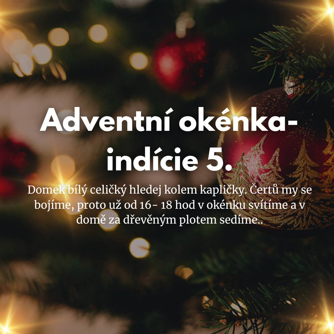 Adventní okénka - Indicie 5