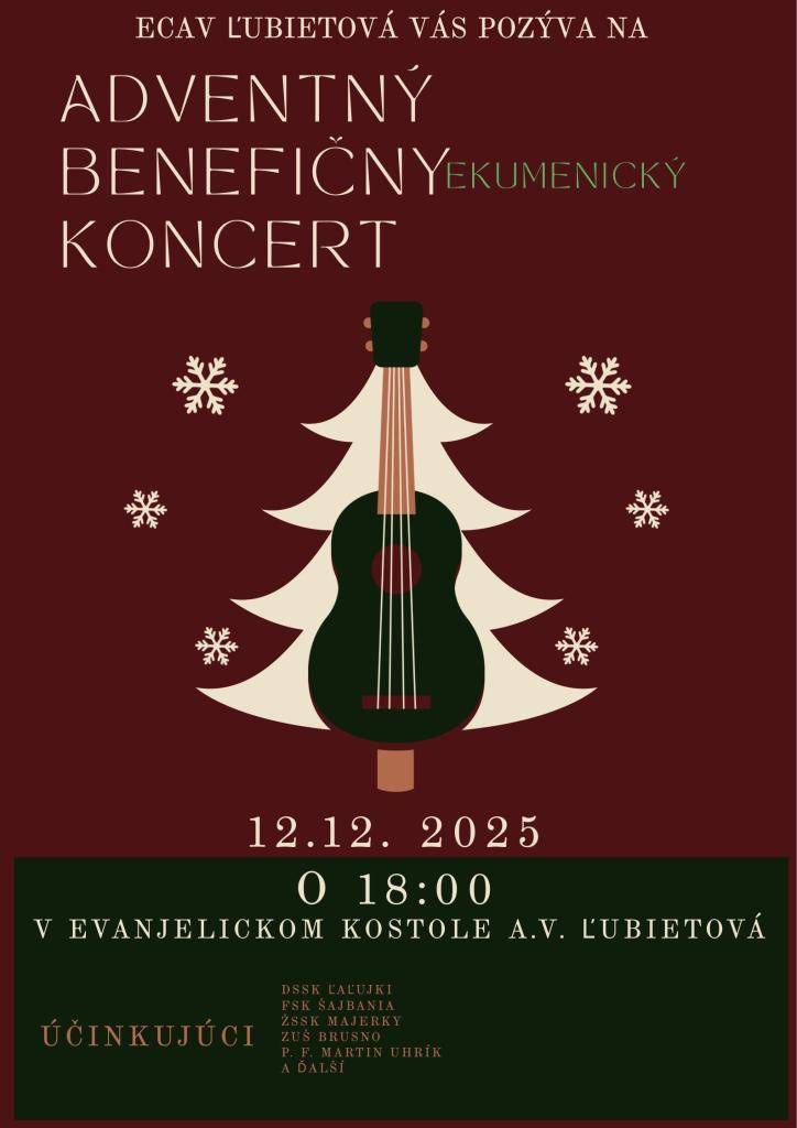 ECAV Ľubietová Vás pozýva na ADVENTNÝ BENEFIČNÝ EKUMENICKÝ KONCERT, dňa 12.12.2025 o 18,00 hod. v evanjelickom kostole A.V. Ľubietová.