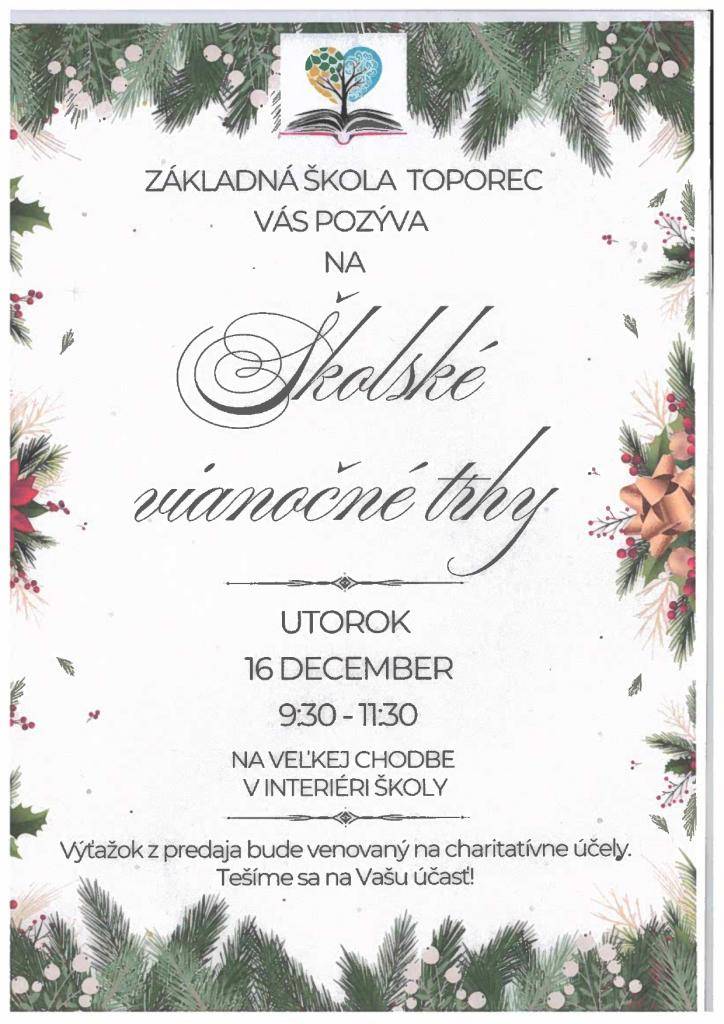 Základná škola Toporec vás pozýva na "Školské vianočné trhy".