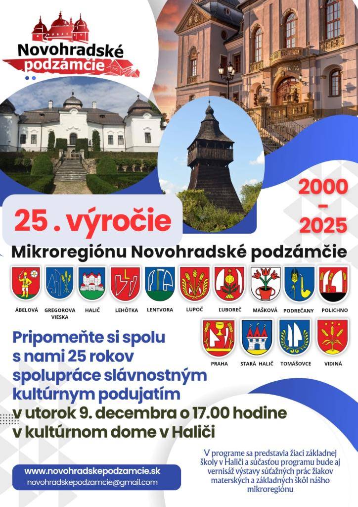 Pripomeňte si spolu s nami 25 rokov spolupráce v našom Mikroregióne Novohradské podzámčie. V utorok 9. decembra o 17.00 hodine v kultúrnom dome v Haliči.