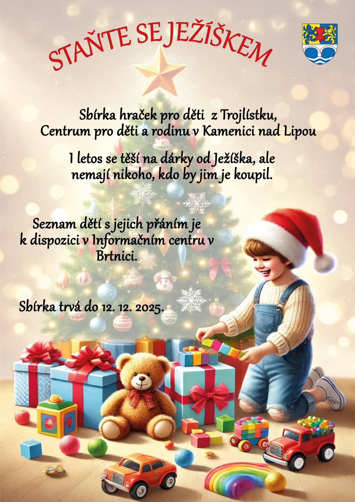 Každé dítě si zaslouží prožít kouzelné Vánoce. Bohužel jsou mezi námi i takové děti, které pod stromečkem dárky nenajdou – ne proto, že by si je nepřály, ale protože jim je nemá kdo dát. Pomozte nám to změnit.❤️V Informačním centru v Brtnici máme připravený seznam dětí z Trojlístku, Centra pro děti a rodinu v Kamenici nad Lipou. Každé z nich napsalo Ježíškovi své přání. Stačí si vybrat jeden dárek (nebo i víc ) a tím udělat radost. 🎁 Sbírka trvá do 12. prosince 2025.  Pojďme společně vykouzlit úsměvy tam, kde by jinak byly jen tiché Vánoce.