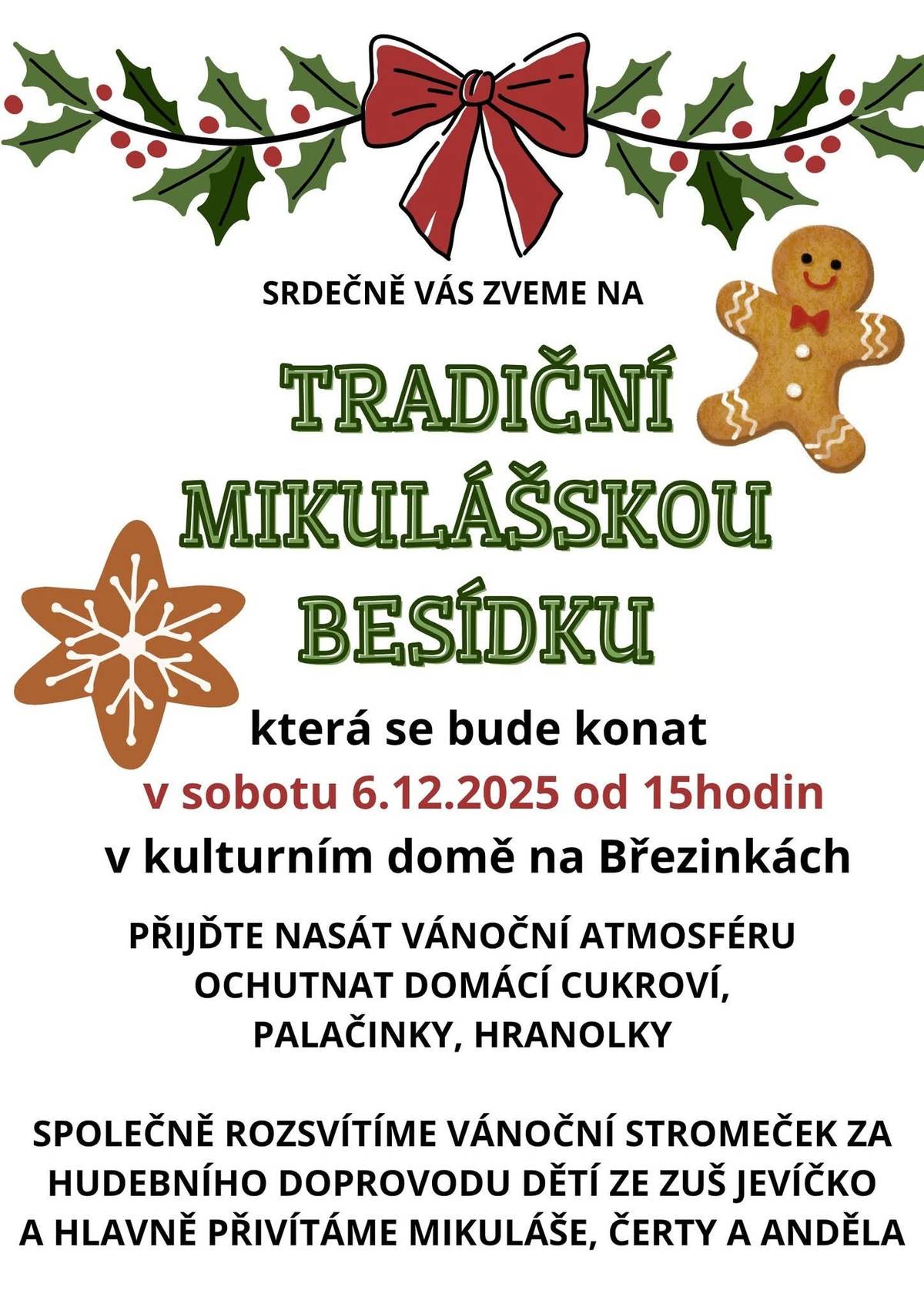 Srdečně vás zveme na tradiční mikulášskou besídku na Březinky, již tuto sobotu 06.12.2025! 🎁🎄🔔 Přijďte si užít předvánoční atmosféru, setkat se s přáteli a samozřejmě se těšit na příchod Mikuláše, anděla a čerta 👹👼 Společně rozsvítíme vánoční stromeček a poslechneme si koledy v podání dětí ZUŠ Jevíčko. Začátek je od 15 hod., občerstvení zajištěno, těšíme se na vás ❤️