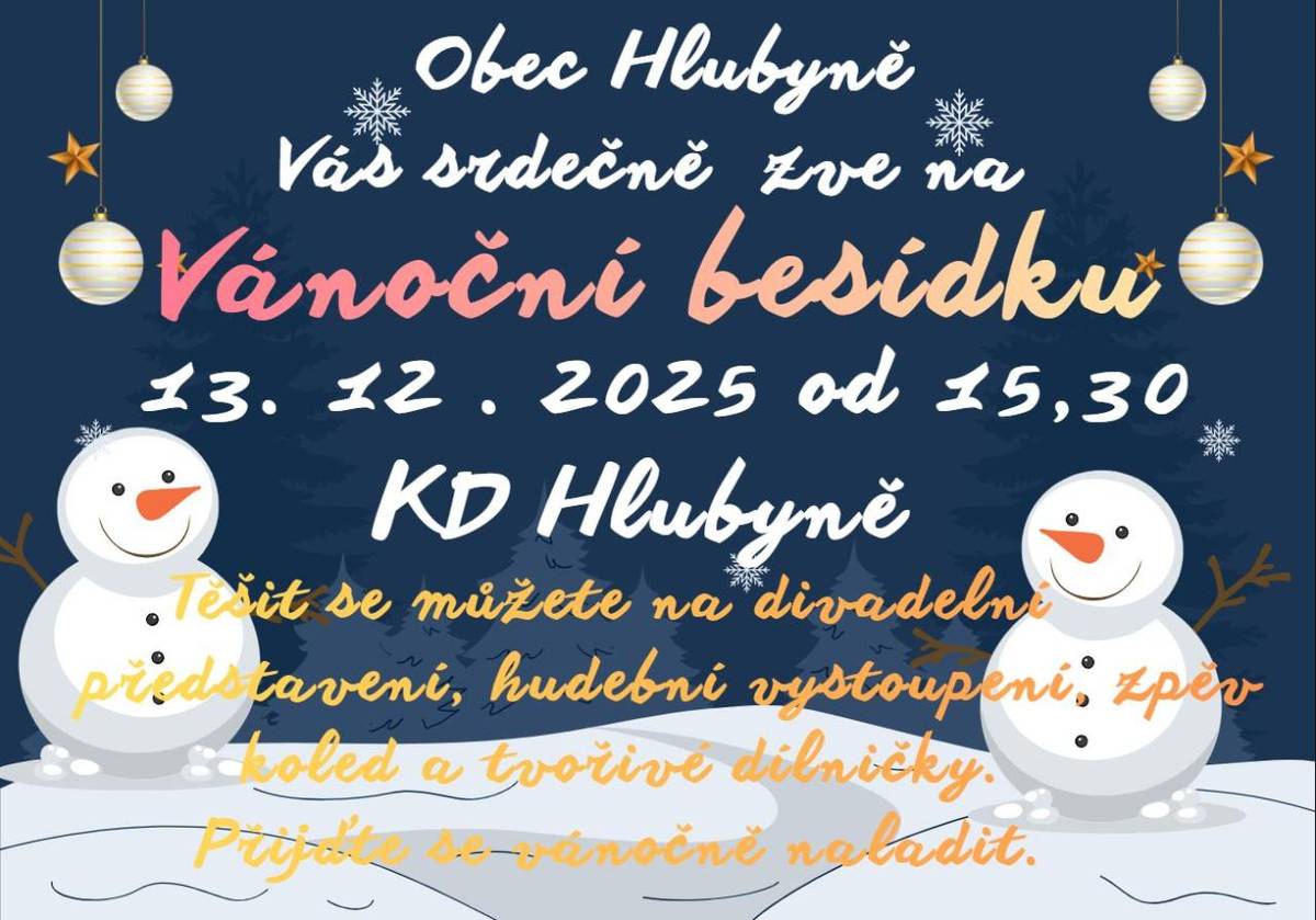 SDH a Obec Hlubyně srdečně zvou všechny obyvatele a přátele naší obce v sobotu 13.12. od 15:30 hodin na vánoční besídku, která se uskuteční v KD.