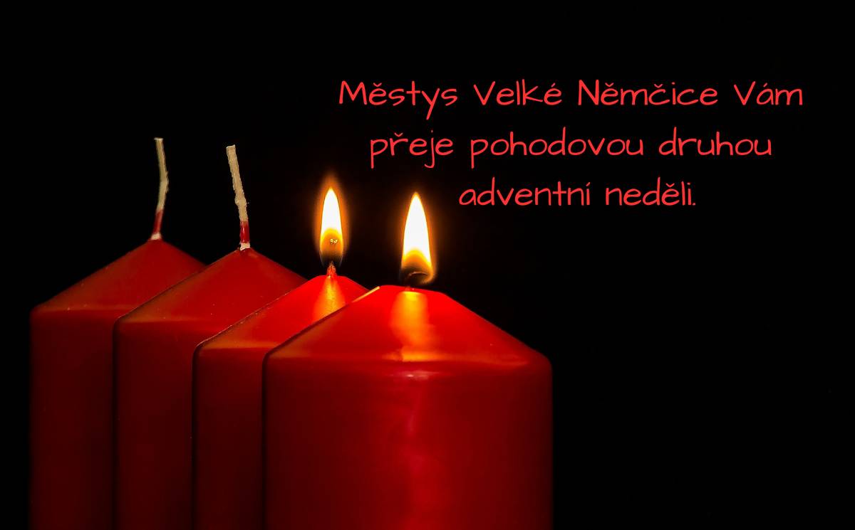 Městys Velké Němčice Vám přeje pohodovou druhou adventní neděli.