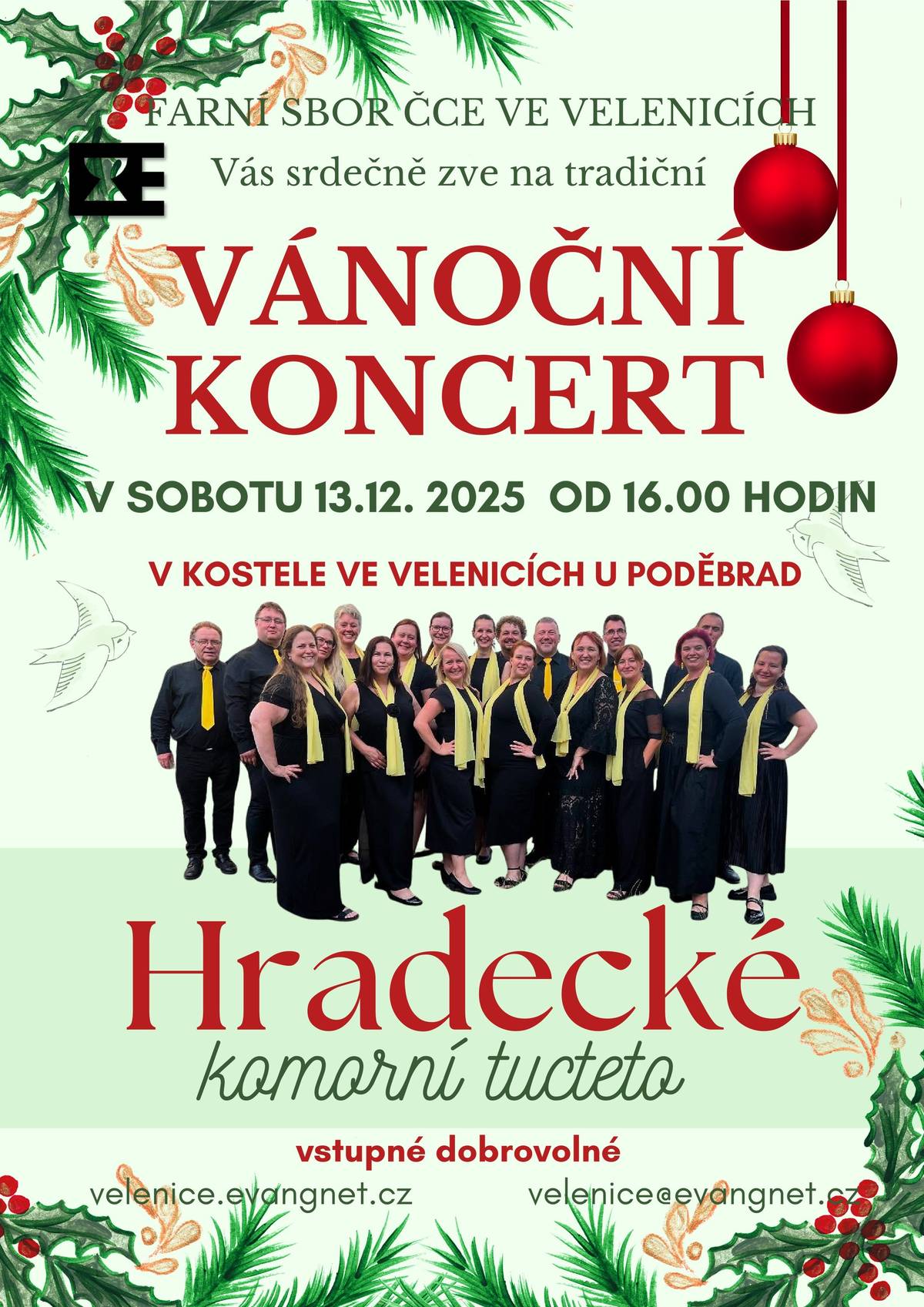 Farní sbor ČCE ve Velenicích srdečně zve na Vánoční koncert Hradeckého komorního tucteta, který se uskuteční v sobotu 13. prosince 2025 od 16 hodin v kostele ve Velenicích, vstupné je dobrovolné.