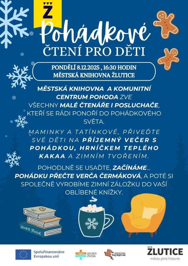 Městská knihovna a komunitní centrum Pohoda zve všechny malé čtenáře i posluchače na čtení pohádek. Akce začíná dnes 8. prosince 2025 v 16:30 hodin v Městské knihovně Žlutice.