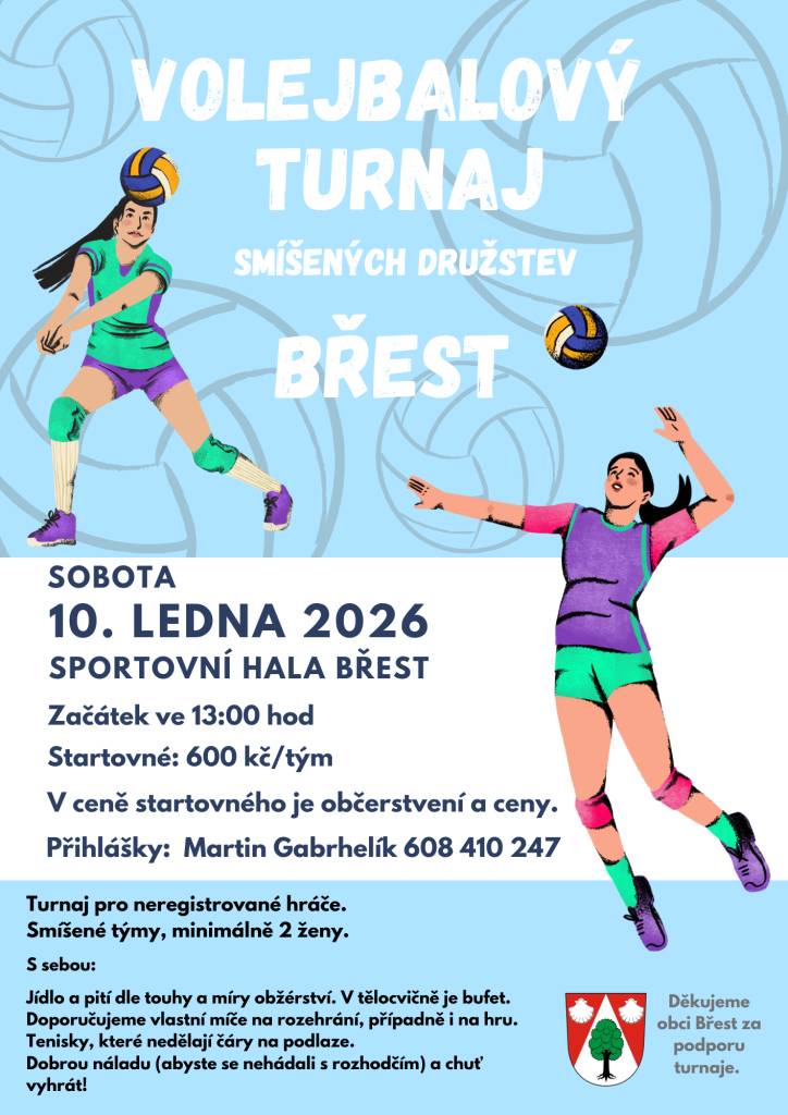V sobotu 10. ledna 2026 se ve sportovní hale Břest uskuteční turnaj pro neregistrované hráče. Akce začíná v 13:00 hodin a startovné činí 600 Kč za tým, což zahrnuje občerstvení a ceny pro vítěze. Týmy by měly být smíšené a mít minimálně dvě ženy. Účastníci jsou vyzváni, aby si přinesli vlastní míče