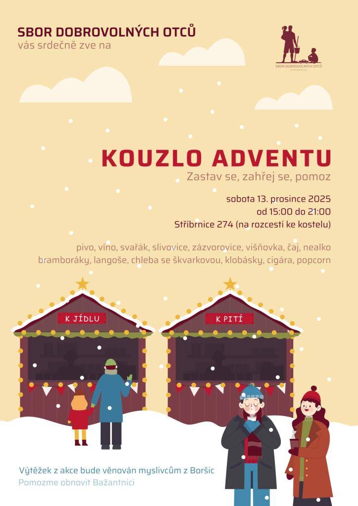 Sbor dobrovolných otců vás zve v sobotu 13. prosince od 15 do 21 na akci Kouzlo adventu, která se bude konat na adrese Stříbrnice 274, tj. v odbočce ke kostelu. Zastavte se na chvíli v adventním čase, odložte každodenní shon a dopřejte si chvíli klidu u dobrého jídla a pití.