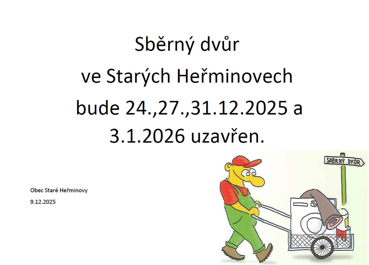 Sběrný dvůr ve Starých Heřminovech bude uzavřen ve dnech 24., 27, 31.12. 2025 a 3.1.2026.