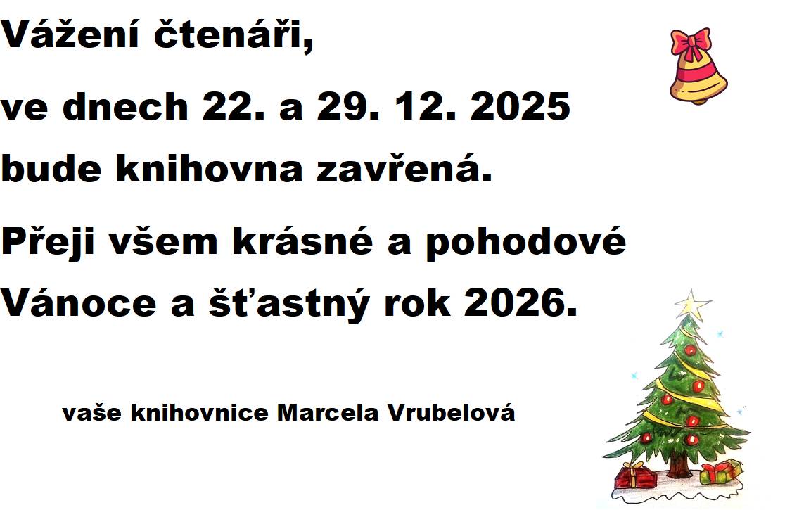 VÁNOČNÍ PROVOZNÍ DOBA KNIHOVNA.