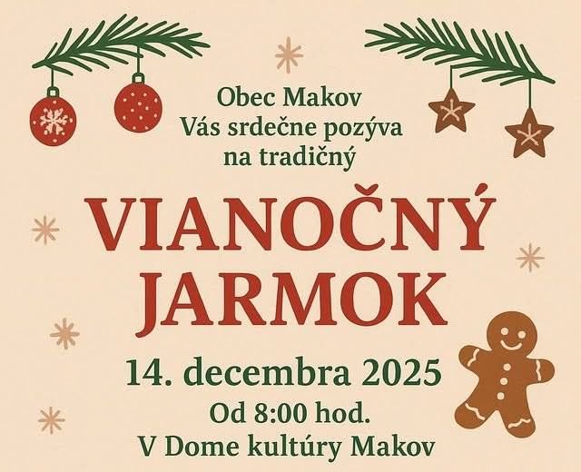 Obec Makov Vás srdečne pozýva na udalosť, ktorá Vás naladí na pravú sviatočnú atmosféru!   Kedy a Kde? • Nedeľa 14. decembra 2025 • Od 8:00 hod. • Dom kultúry Makov   Pripravili sme pre Vás bohatú ponuku vianočného tovaru a delikates: • Hand Made tvorba: Originálne a jedinečné kúsky priamo od šikovných výrobcov. • Remeselné výrobky: Tradičné a originálne predmety. • Vianočné dekorácie a aranžmány: Všetko pre sviatočnú výzdobu Vášho domova. • Šité hračky: Krásne darčeky pre najmenších. • Čerstvé oblátky, voňavé perníky, domáce pečivo a koláčiky. • Med a medovina • Chutný guláš z diviny. • Starostovský punč • Tvorivé dielničky pre malé detičky: Priestor, kde sa deti môžu zabaviť a vytvoriť si vlastné vianočné ozdoby.     Príďte si užiť pravú vianočnú náladu a podporiť lokálnych remeselníkov! Tešíme sa na Vás!