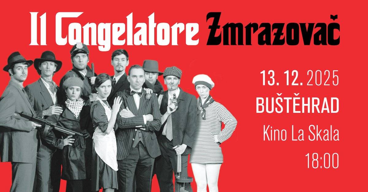 Divadlo KiX srdečně zve na zlatý hřeb letošní divadelní přehlídky – operu v Buštěhradě! V sobotu 13. 12. od 18:00 se Kino La Skala na jeden večer promění v náš vlastní „operní dům“. Přijede totiž Kočovné divadlo Ad Hoc se svým téměř kultovním představením Il Congelatore – Zmrazovač. Nejde ovšem o klasickou operu, ale operu trochu jinak – brilantní parodii na operní svět, která sbírá ocenění a rozesmívá diváky po celé republice. Na tónech Verdiho, Pucciniho či Bizeta vás přenese do mafiánské Ameriky 30. let, do časů prohibice, mafiánů, velkých emocí a ještě větších průšvihů. Nebude chybět živý orchestr, romance, napětí… a samozřejmě také poctivé mrtvé mrtvoly, bez kterých by mafiánská opera nebyla úplná. Vstupné: 200 Kč. Rezervujte si místo na: www.divadlokix.cz nebo rezervace@divadlokix.cz
