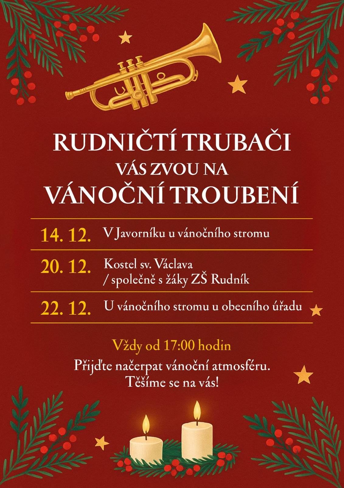 Přijďte si vychutnat kouzelnou adventní atmosféru a zaposlouchat se do melodií v podání Rudnických trubačů.  Těšíme se na vás na těchto vánočních setkáních:  📅 14. 12. – V Javorník u vánočního stromu  📅 20. 12. – Kostel sv. Václava, společně s žáky ZŠ Rudník  📅 22. 12. – U vánočního stromu u OÚ  ⏰ Vždy od 17:00 hodin Přijďte načerpat vánoční atmosféru, poslechnout si krásné melodie a užít si chvíle klidu v předvánočním čase.  Těšíme se na vás!    Rudničtí trubači