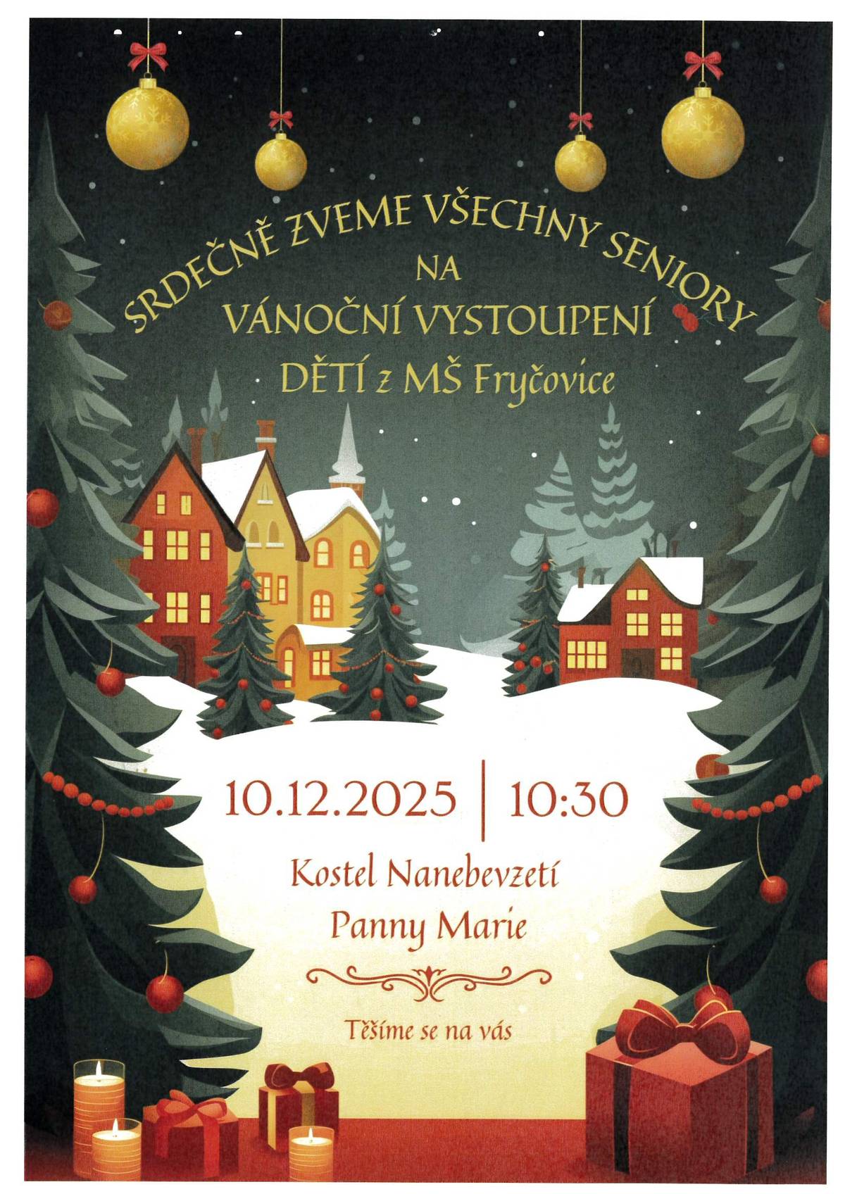 Srdečně zveme všechny seniory na vánoční vystoupení dětí z MŠ Fryčovice - 10.12.2025 od 10:30 hodin v Kostele Nanebevzetí Panny Marie ve Fryčovicích. Těšíme se na vás.