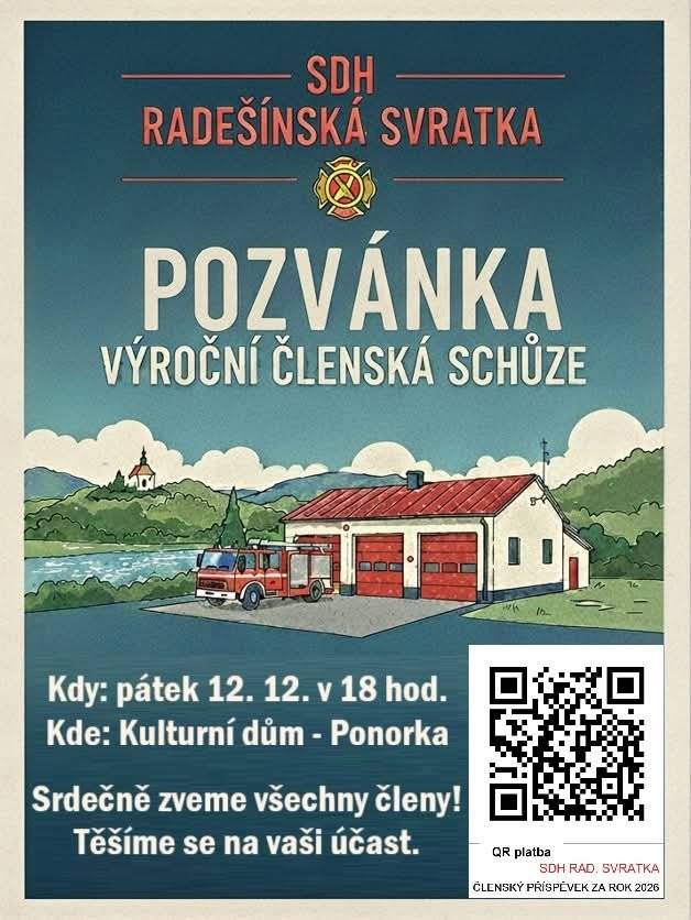 Sbor dobrovolných hasičů srdečně zve všechny své členy na výroční členskou schůzi. Ta se uskuteční v pátek 12. prosince  od 18:00 v Ponorce KD. Podrobnosti naleznete na přiloženém plakátě pod příspěvkem.