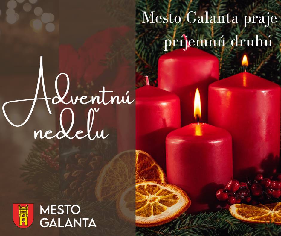 Mesto Galanta vám praje príjemnú a pokojom naplnenú druhú adventnú nedeľu. Srdečne vás pozývame spoločne zapáliť Sviečku za mier a vieru už dnes o 16:00 na Mierovom námestí.