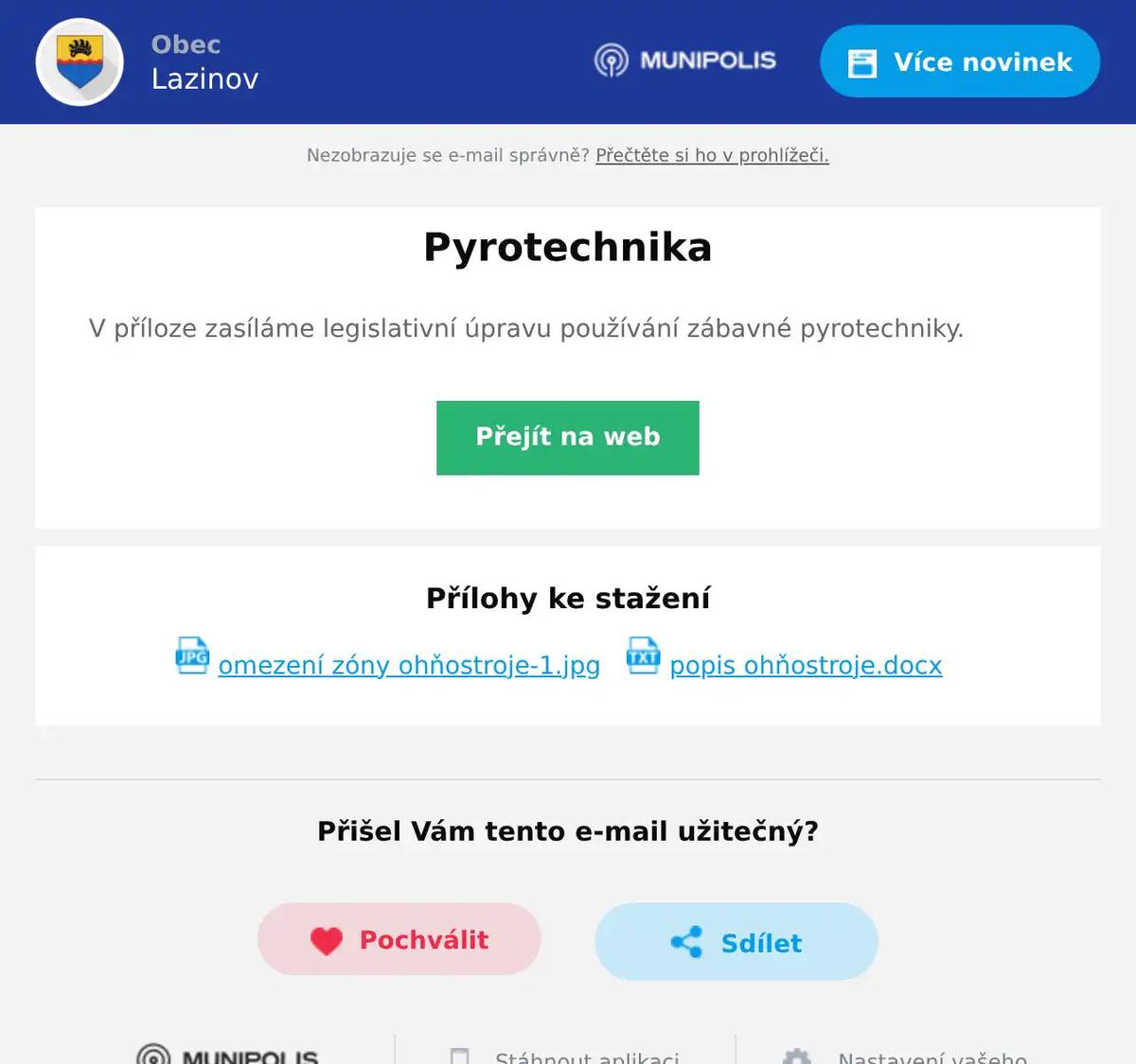 V příloze zasíláme legislativní úpravu používání zábavné pyrotechniky.