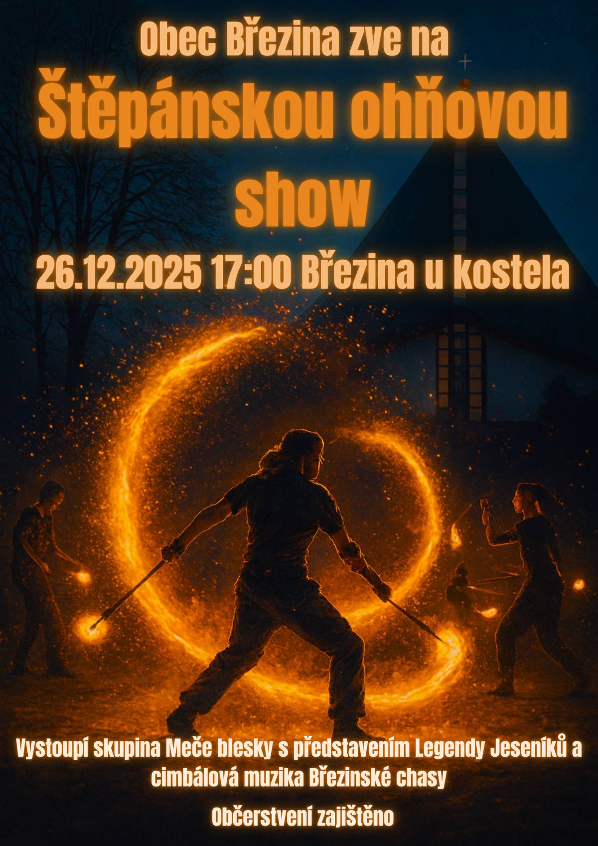 Obec Březina zve na Štěpánskou ohňovou show, která se bude konat 26. prosince od 17 hodin před kostelem 🔥🤹. Nebude chybět ani hudební vystoupení Březinské chasy 🎻. Občerstvení zajištěno ☕.