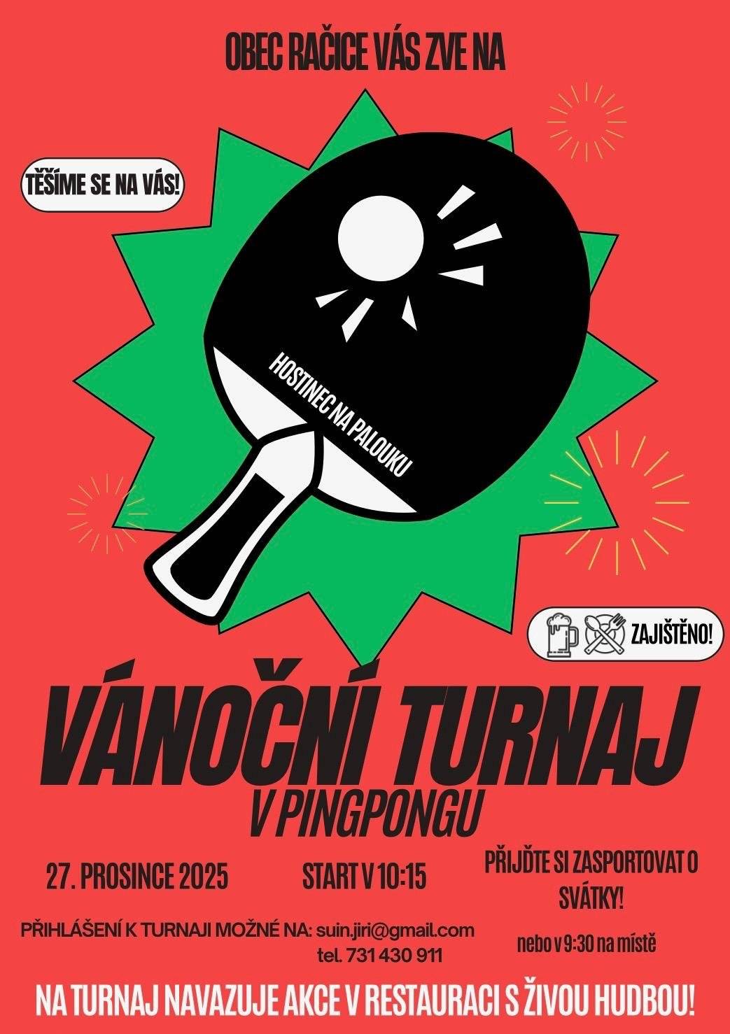 Máte ostré zápěstí a rádi si poslechnete živou hudbu? Přijďte ukázat své pingpongové umění a poté to s námi pořádně rozjet na tanečním parketu! Čeká Vás den plný zábavy na tradičním vánočním pingpongovém turnaji dne 27.12.2025 v hospodě Na Palouku. Registrace od 9:30 h. Turnaj bude zahájen v 10:15 h. Připravte se na rychlé výměny, napínavé souboje a dobrou náladu. Když dohrají pálky, začnou hrát hudební nástroje. Po vyhlášení vítězů se pódia ujme kapela (18 - 18:30 h), která vás nenechá sedět. Zapomenete na sport a bavte se dál s živou hudbou.