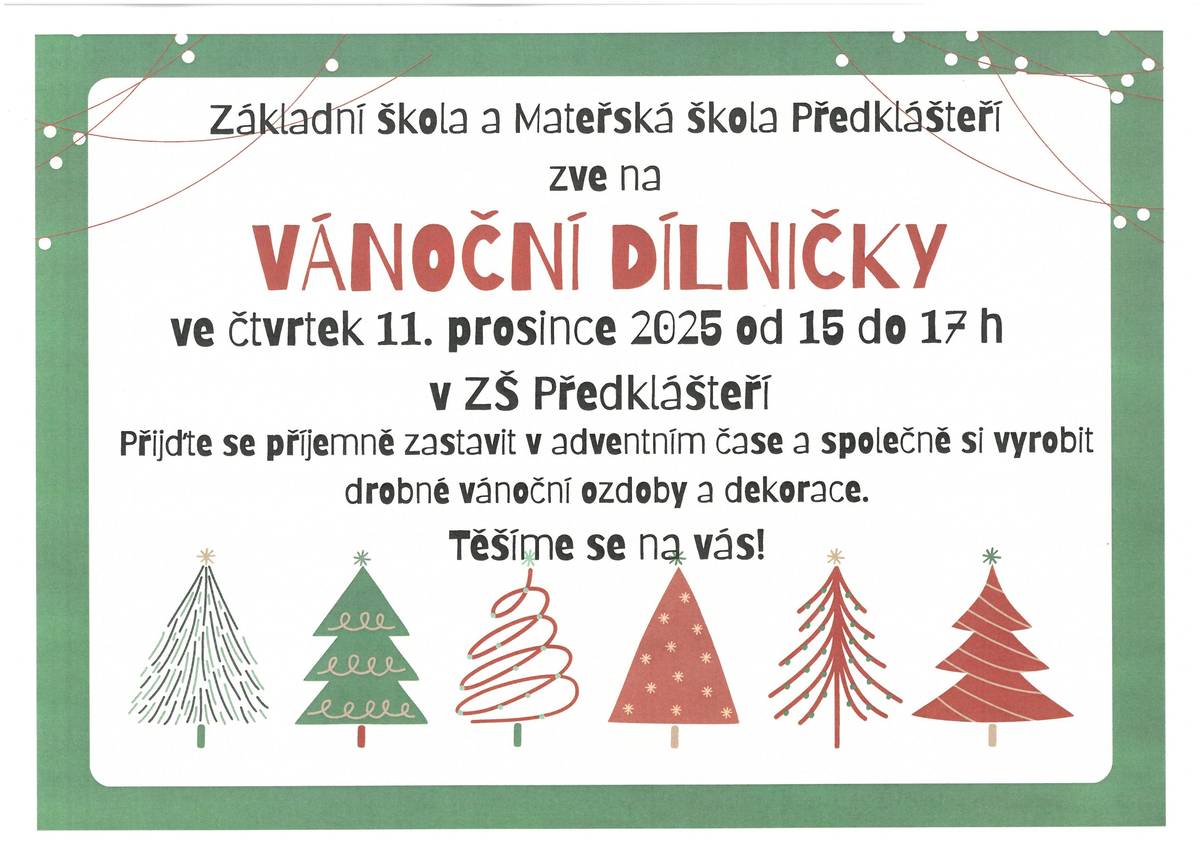 ZŠ a MŠ Předklášteří pořádá ve čtvrtek 11. prosince 2025 od 15 do 17 hodin vánoční tvořivé odpoledne pro děti, rodiče i všechny přátelé školy. Přijďte se příjemně zastavit v adventním čase a společně si vyrobit drobné vánoční ozdoby a dekorace. Těšíme se na vás!