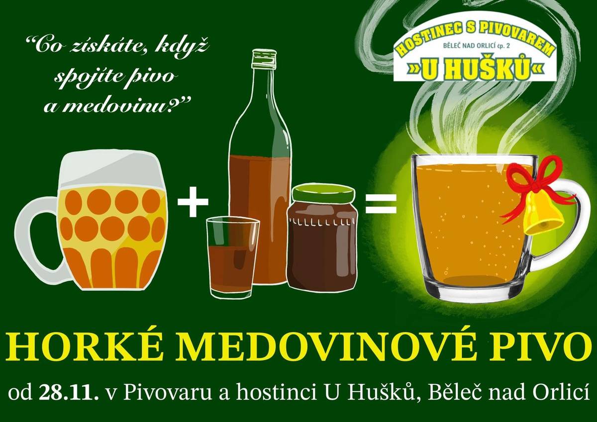 Horké medovinové pivo U Hušků