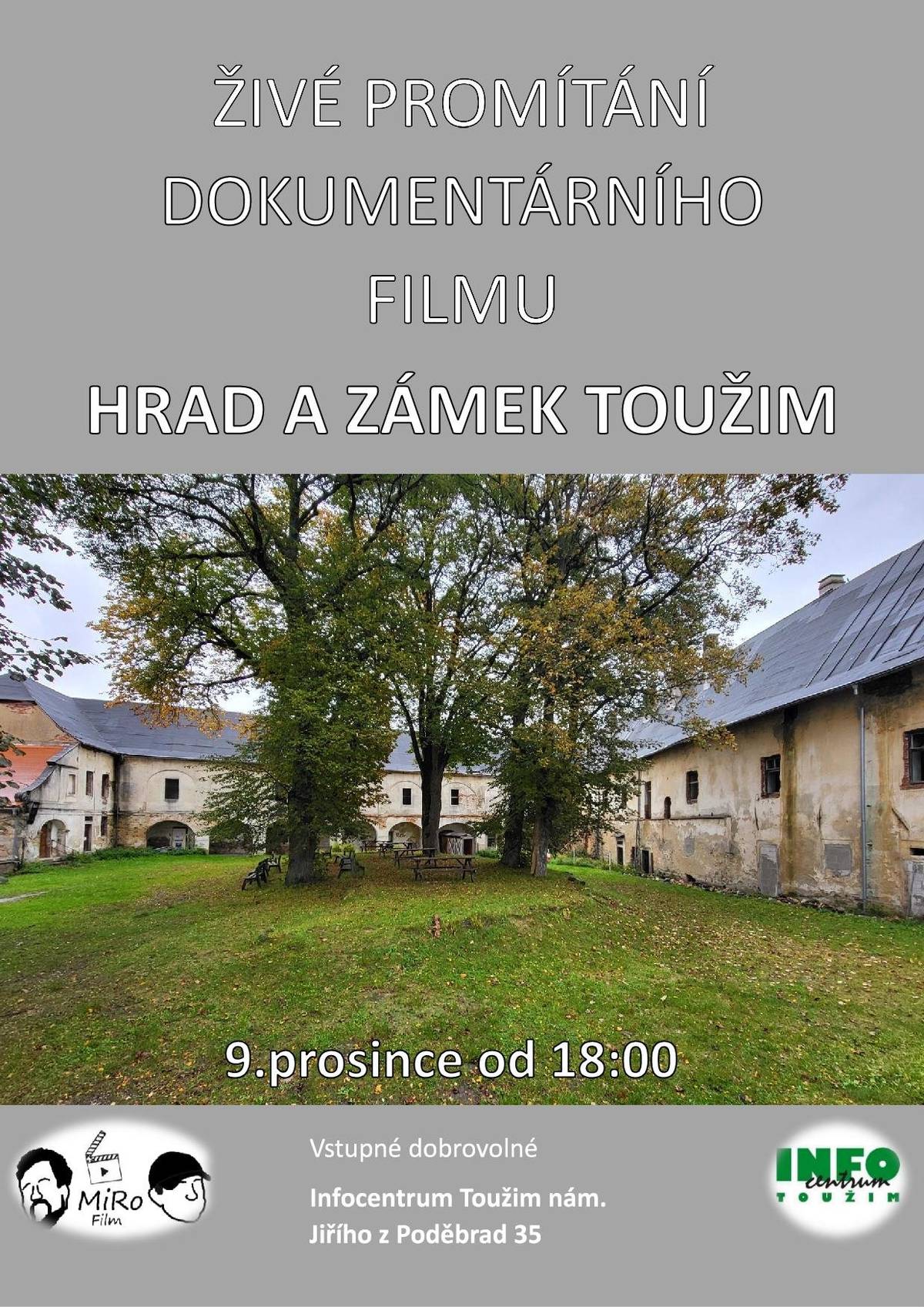 Dne 9.12.2025 se od 18 hod. koná v Infocentru promítání dokumentu Hrad a zámek Toužim.