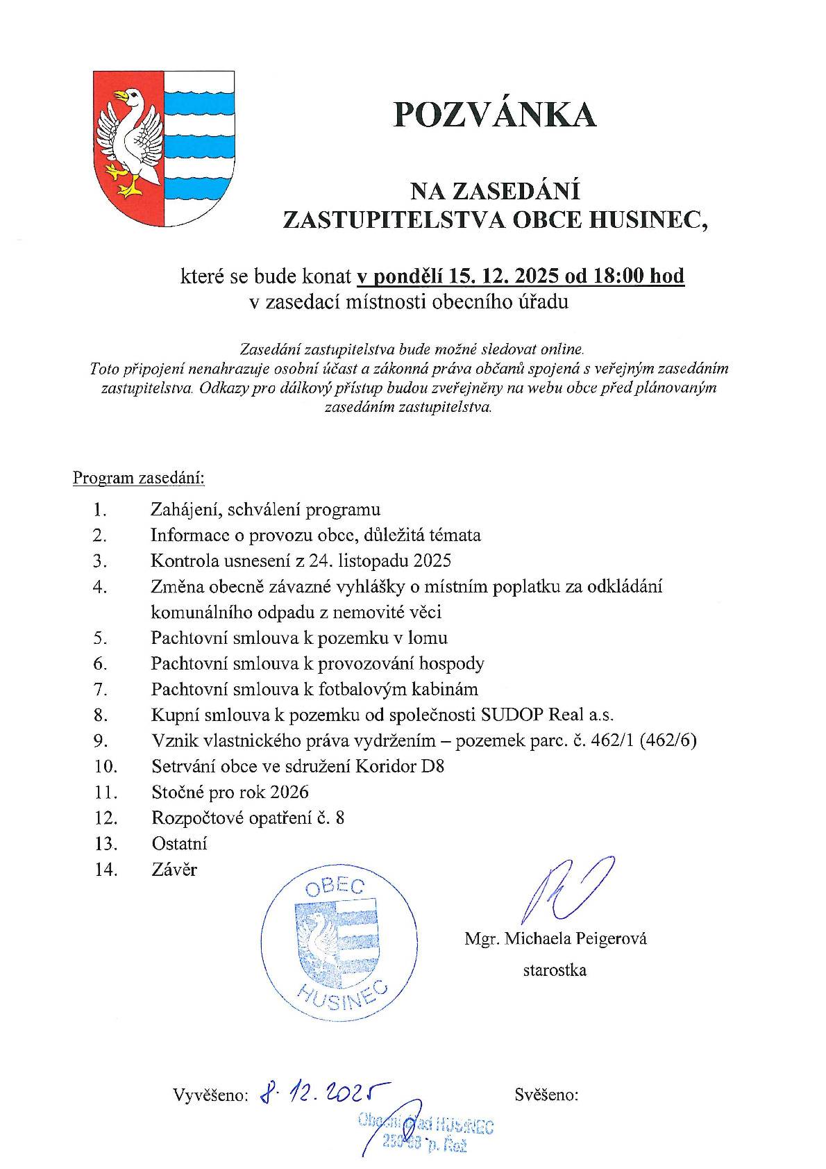 Zveme vás na zasedání zastupitelstva obce Husinec, které proběhne dne 15.12.2025 od 18:00h v zasedací místnosti obecního úřadu. tým OÚ